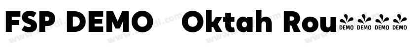 FSP DEMO   Oktah Rou字体转换